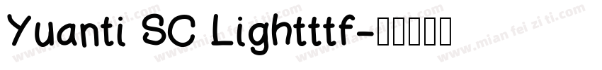 Yuanti SC Lightttf字体转换
